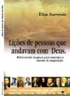 Li��es de Pessoas que andavam com Deus - Pastor Elias Sampaio