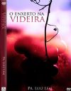 O Enxerto na Videira - Pastor Luiz Leal