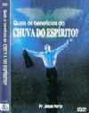 Quais os Benefcios da Chuva do Esprito ? Pastor Jehan Porto