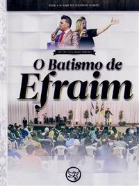 O Batismo de Efraim - Ap. Silvio Ribeiro