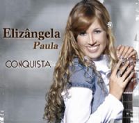 Conquista - Elizngela Paula