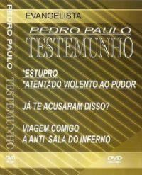 Testemunho - Evangelista Pedro Paulo