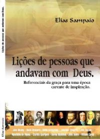 Lições de Pessoas que andavam com Deus - Pastor Elias Sampaio