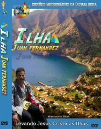 Projeto Ilha Juan Fernandes - Gideões Missionários da Última Hora GMUH