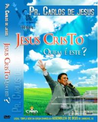 Jesus Cristo Quem  Este ? - Pastor Carlos de Jesus  - UMDAC 2009
