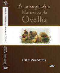 Compreendendo a Natureza da Ovelha - Bispo Cristiano Netto