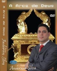 A Arca de Deus - Pastor Anderson Silva