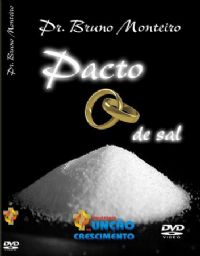 Pacto de Sal - Pastor Bruno Monteiro