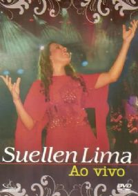 Ao Vivo Coletânea - Suellen Lima - DVD