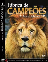 Fábrica de Campeões - Pastor Marco Feliciano