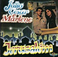 Jerusalém - Julio Cesar e Marlene