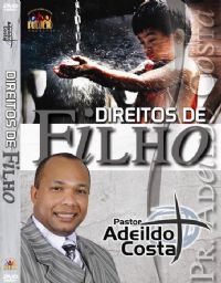 Direitos de Filho - Pastor Adeildo Costa