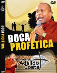 Boca Profetica - Pastor Adeildo Costa