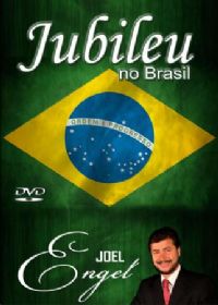 Jubileu no Brasil  - Pastor Joel Engel