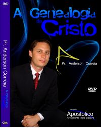 A Genealogia de Cristo - Pastor Anderson Correia
