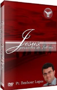 Jesus Garantia de Vitria - Pastor Benhour Lopes