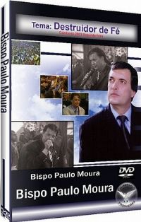 Destruidor de F - Bispo Paulo Moura