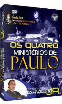 Os Quatros Ministrios de Paulo - Pastor Carvalho Junior - Filadlfia
