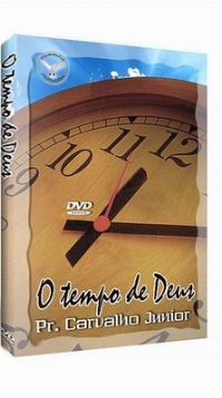 O Tempo de Deus - Pastor Carvalho Junior - Filadlfia Produes