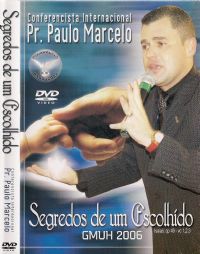Segredos de um Escolhido - Pastor Paulo Marcelo - Filadlfia Produes