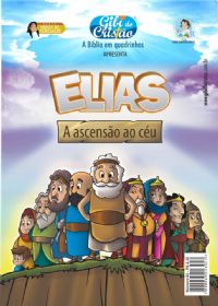 Gibi do Cristão - Elias A Ascensão ao Céu