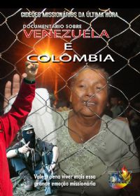 Projeto Venezuela e Colmbia - Gidees Missionrios da Ultima Hora