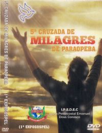 5 Cruzada de Milagres de Paraopeba - Pr. Geziel Gomes