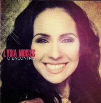 O Encontro - Lydia Moisés - Somente Playback