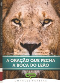 A Orao que fecha a Boca do Leo - Pr. Charles Pereira -  Luz da Vida