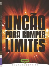 Uno para Romper Limites - Pr. Charles Pereira - Luz da Vida