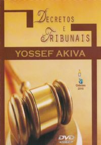 Decretos e Tribunais - Pastor Yossef Akiva - GMUH 2011