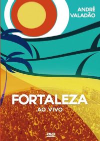 Fortaleza - Andr Valado - DVD
