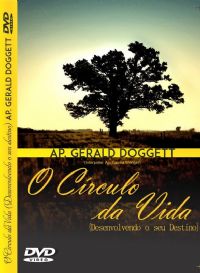 O Circulo da Vida (Desenvolvendo o seu Destino) - Ap Gerald Doggett