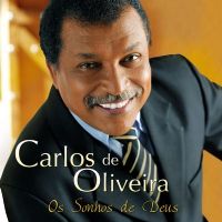 Os Sonhos de Deus - Carlos de Oliveira - Playback