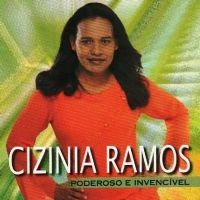 Poderoso e Invencvel - Cizinia Ramos 
