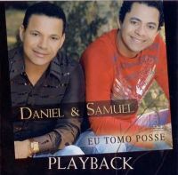 Eu tomo Posse - Daniel e Samuel - Somente Play - Back