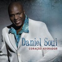 Corao Adorador - Daniel Soul 