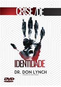 Crise de Identidade - Dr. Don Lynch