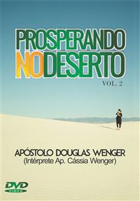 Prosperando no Deserto Vol. 2 - Ap. Douglas Wenger