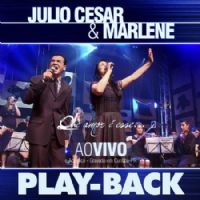 Que Amor  Esse - Ao Vivo - Julio Cesar e Marlene - Play Back